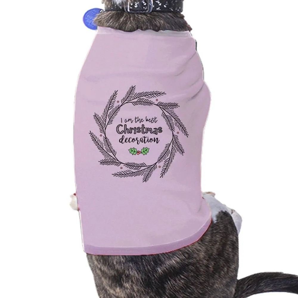 I Am The Best Christmas Decoration Wreath Pets Pink Shirt